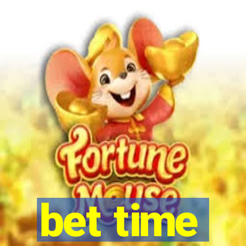 bet time