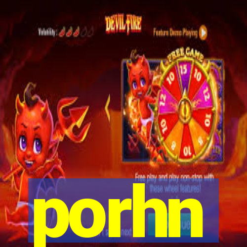 porhn