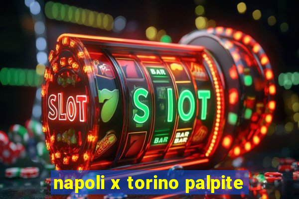 napoli x torino palpite