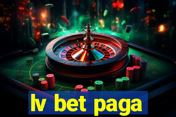 lv bet paga