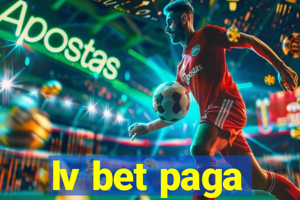 lv bet paga