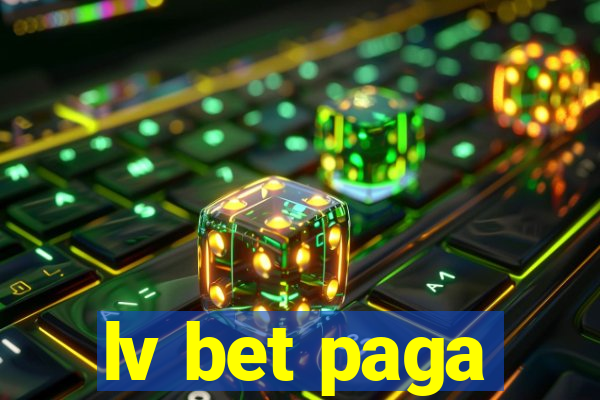 lv bet paga