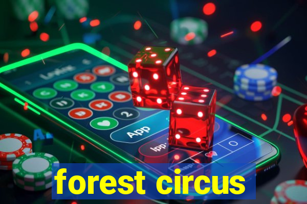 forest circus