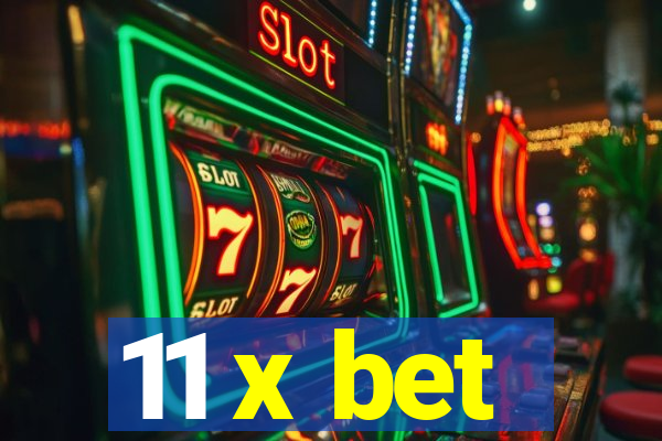 11 x bet