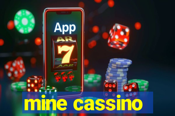 mine cassino