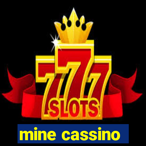 mine cassino