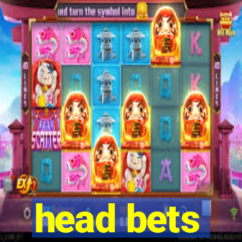 head bets