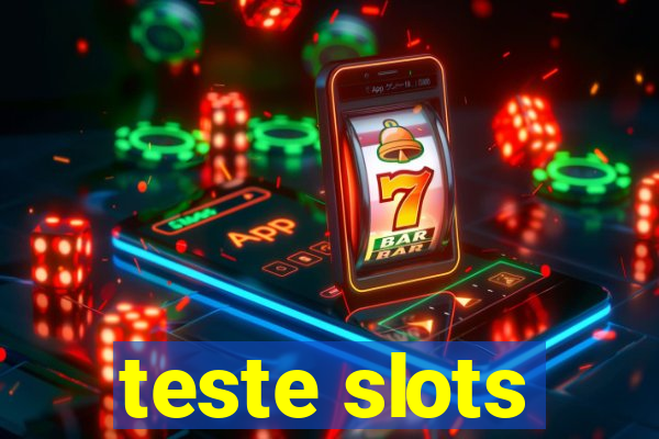 teste slots