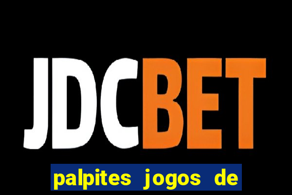 palpites jogos de hoje betano