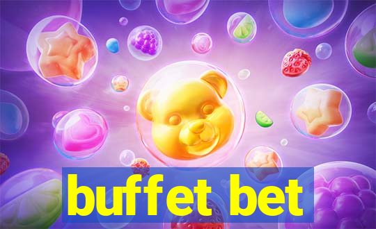 buffet bet