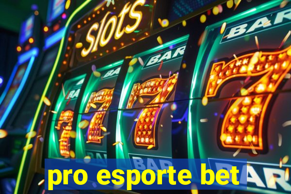 pro esporte bet