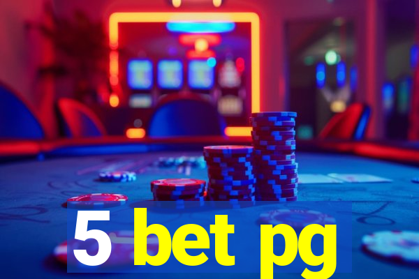 5 bet pg