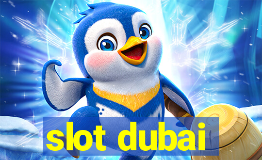 slot dubai