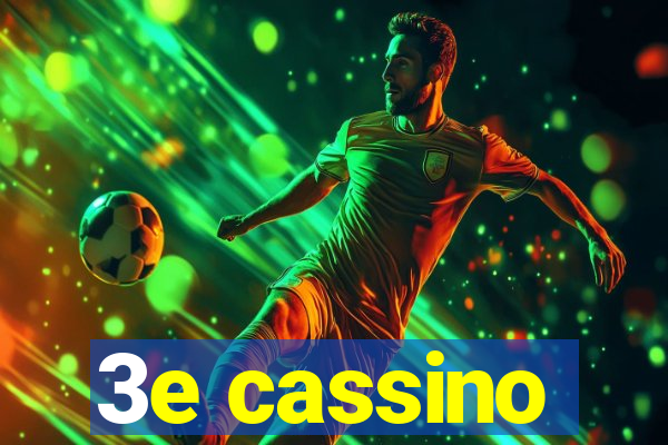 3e cassino