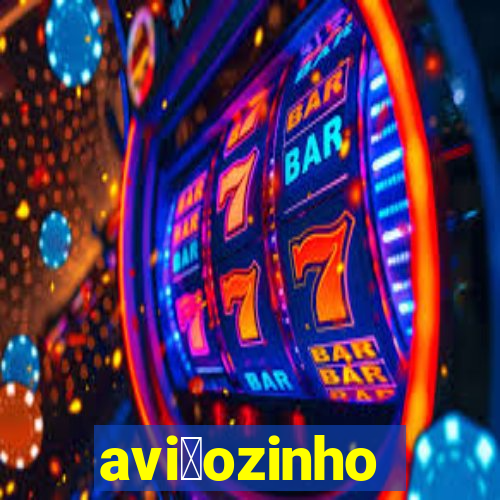 avi茫ozinho