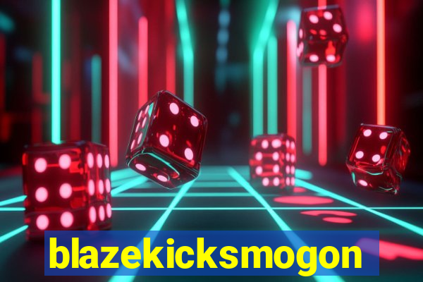 blazekicksmogon