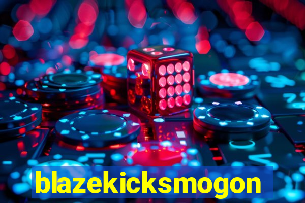 blazekicksmogon