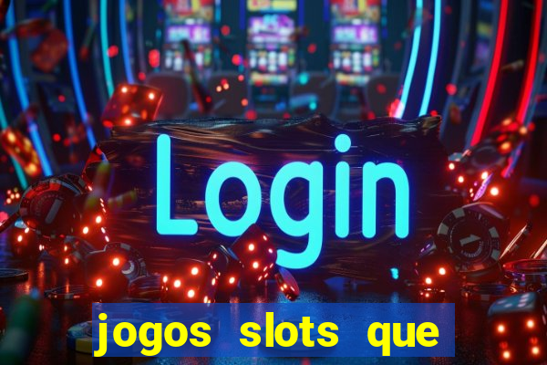 jogos slots que pagam no cadastro