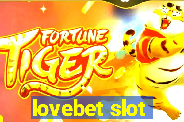 lovebet slot