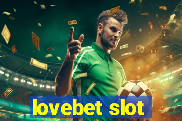 lovebet slot