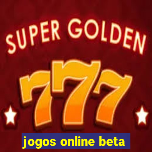 jogos online beta