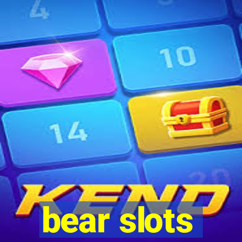 bear slots