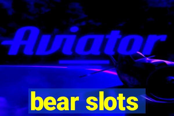 bear slots