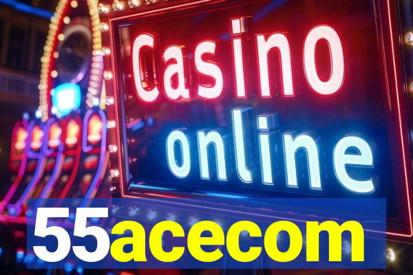 55acecom