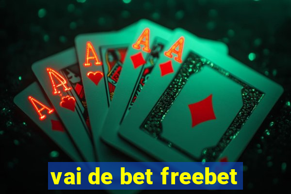 vai de bet freebet