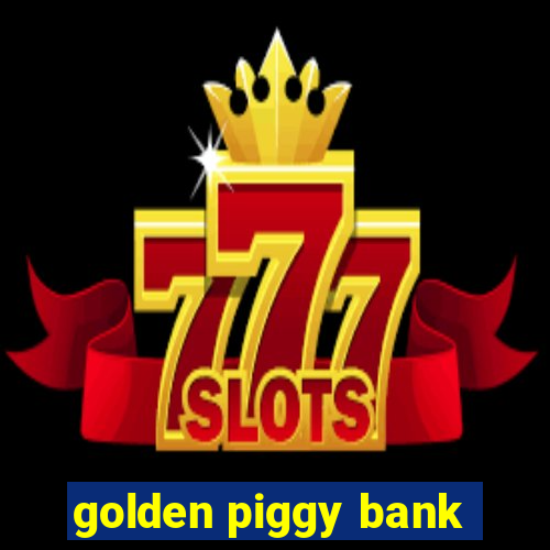 golden piggy bank