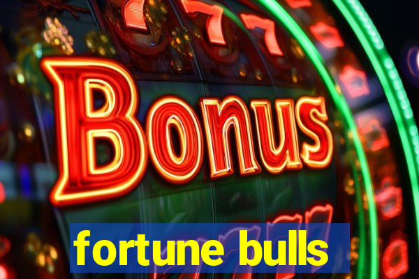 fortune bulls