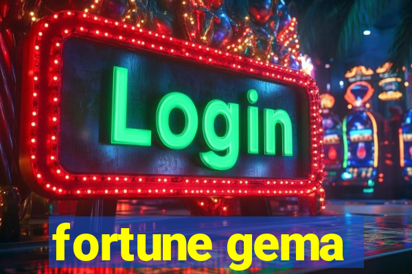 fortune gema