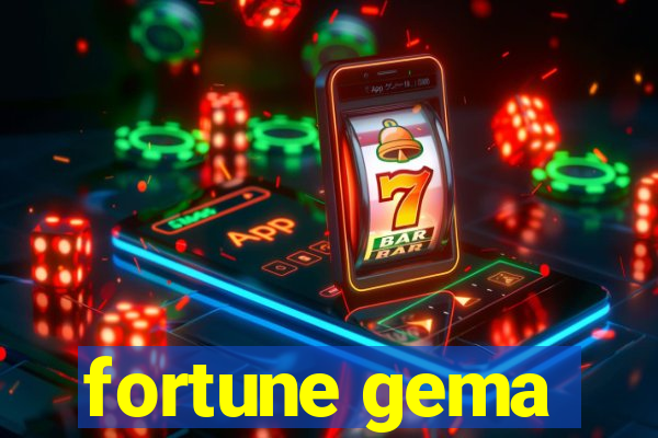 fortune gema