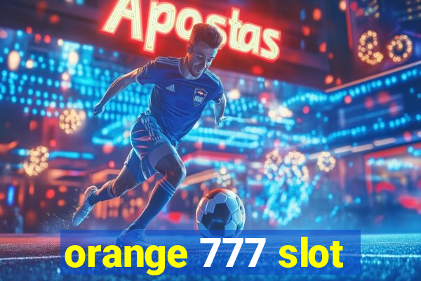 orange 777 slot