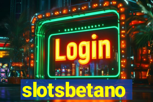 slotsbetano