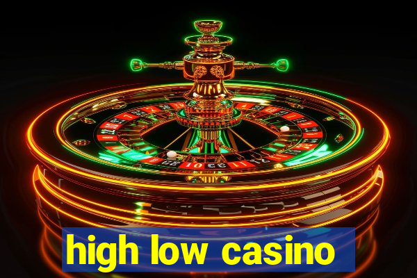 high low casino