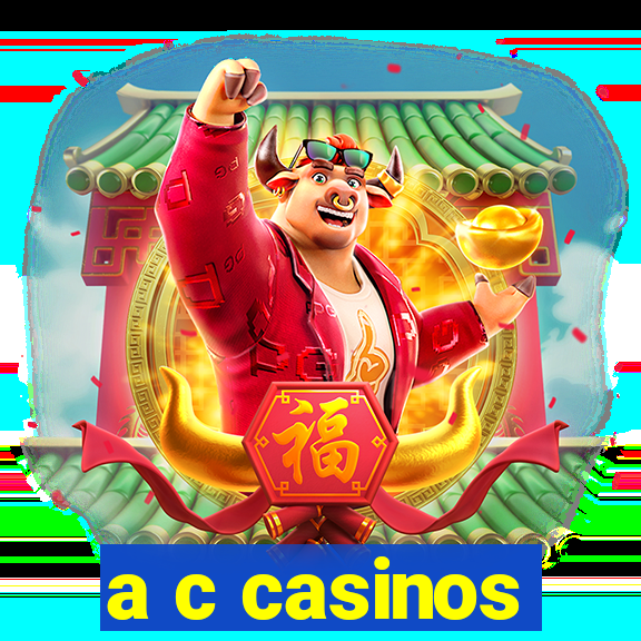 a c casinos