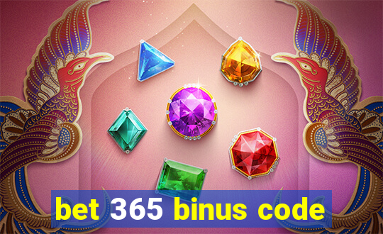 bet 365 binus code