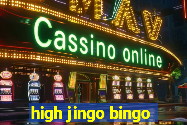 high jingo bingo