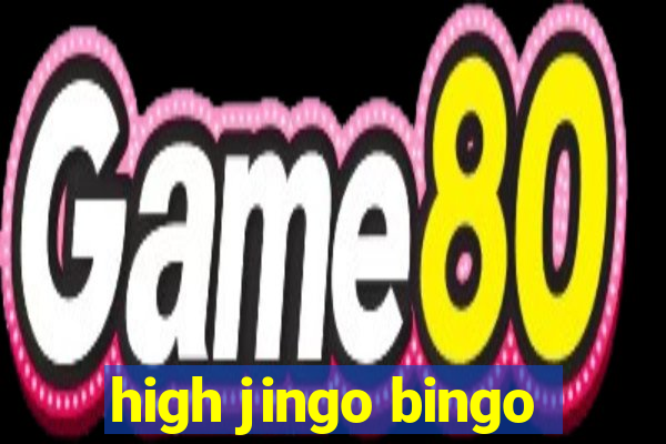 high jingo bingo