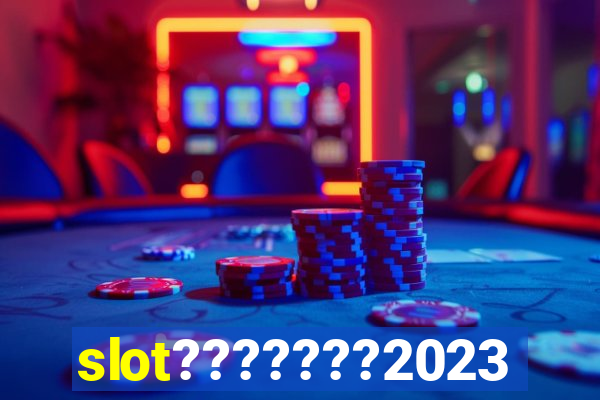 slot???????2023