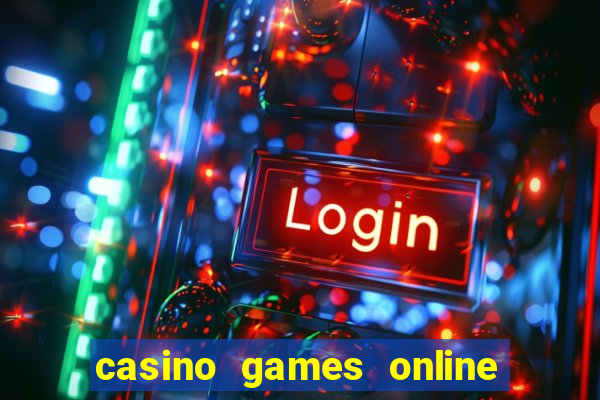 casino games online real money