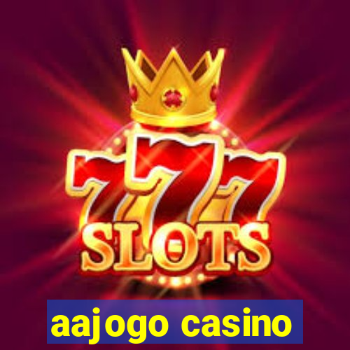 aajogo casino