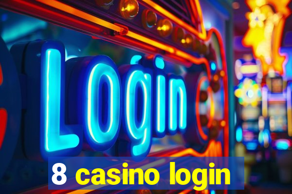 8 casino login