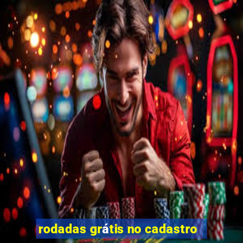 rodadas grátis no cadastro