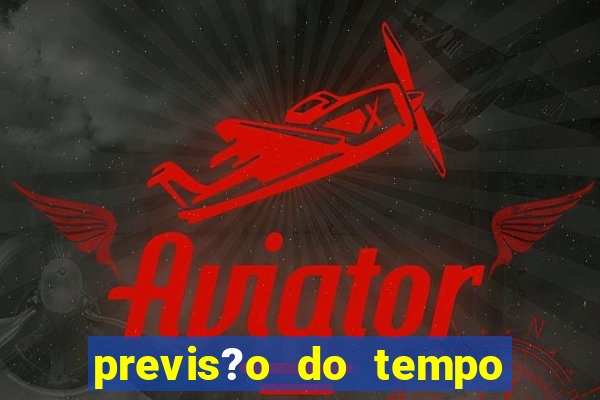 previs?o do tempo para saubara amanh?