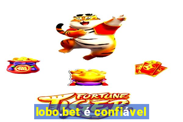 lobo.bet é confiável