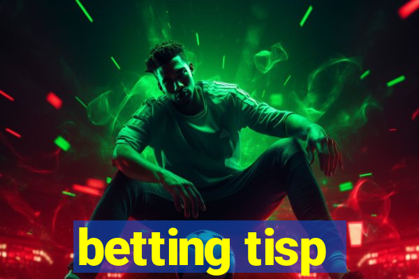 betting tisp