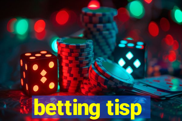 betting tisp