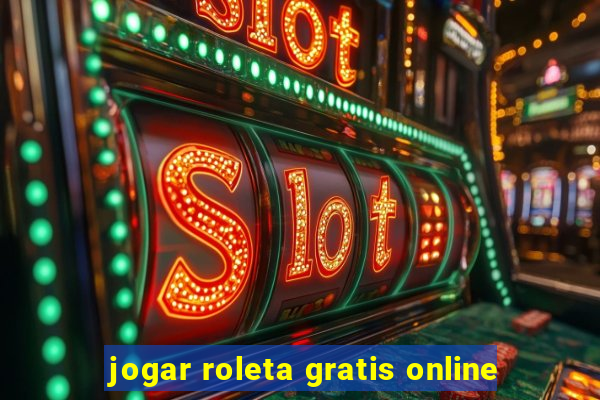 jogar roleta gratis online